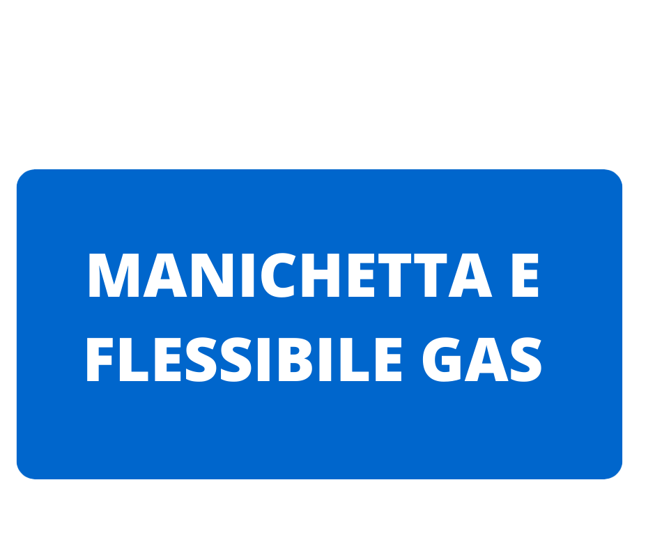 MANICHETTA E FLESSIBILE GAS