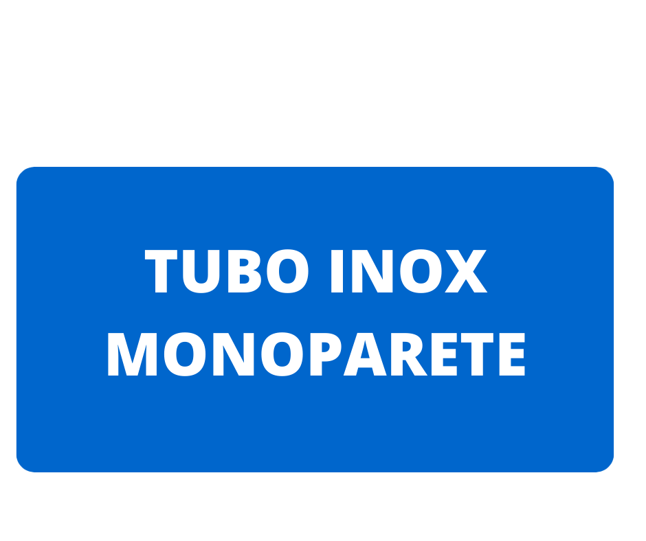 TUBO INOX MONOPARETE