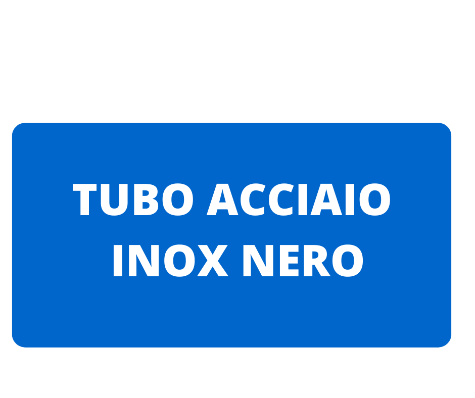 TUBO ACCIAIO INOX NERO