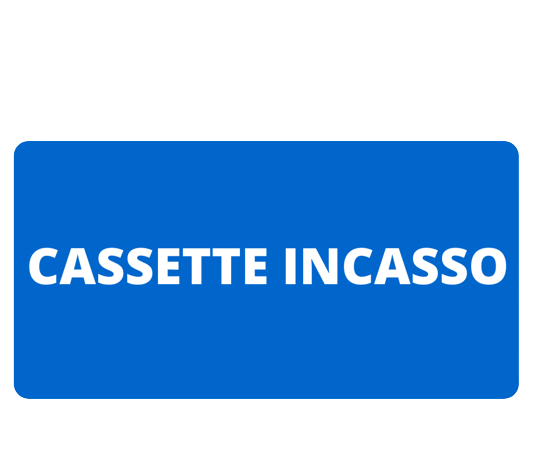 CASSETTE INCASSO